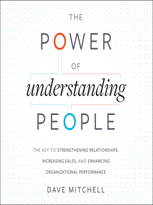 Title details for The Power of Understanding People by Dave Mitchell - Available